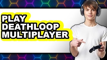 How to Play Deathloop Multiplayer - Step By Step