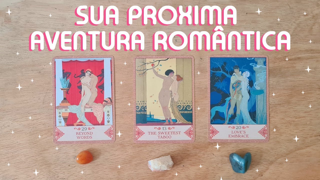 💖 COMO VAI SER MINHA PROXIMA AVENTURA ROMÂNTICA? 💖