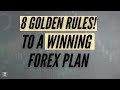 8 Golden Rules To A  Winning Forex Trading Plan | Smart Money Concepts Revealed