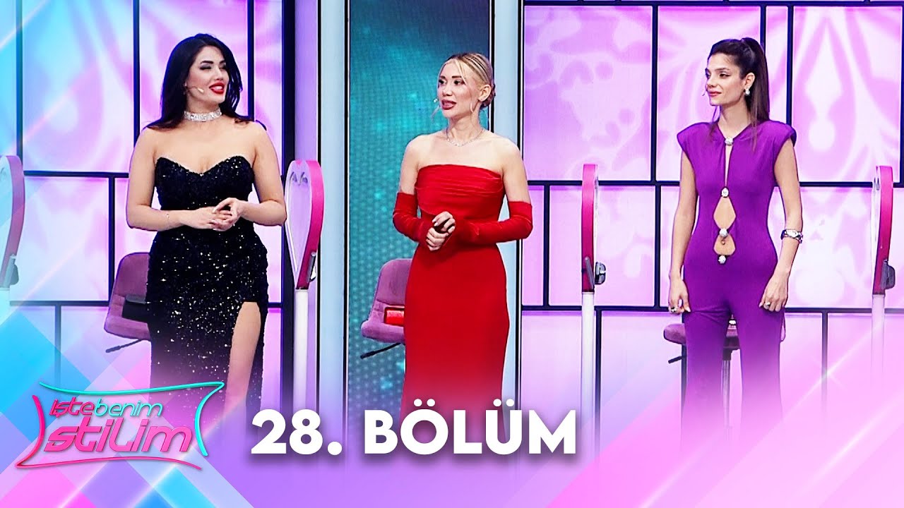 İşte Benim Stilim 28. Bölüm  @İsteBenimStilimTV8