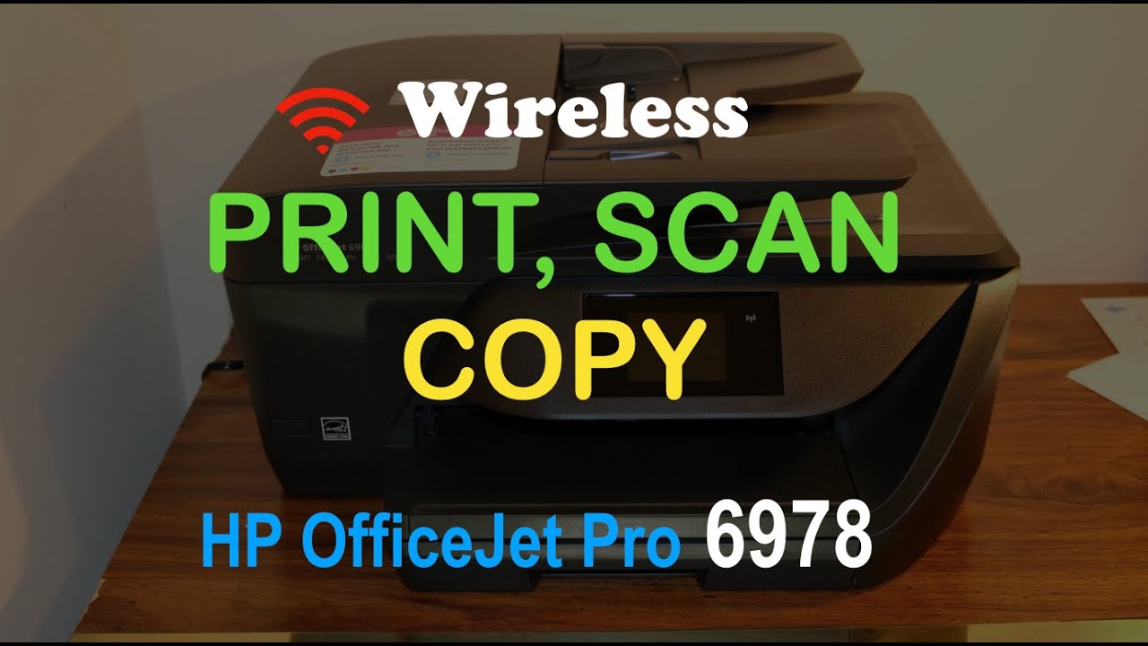 How to SCAN, PRINT & COPY with HP OfficeJet Pro 6978 all-in-one printer