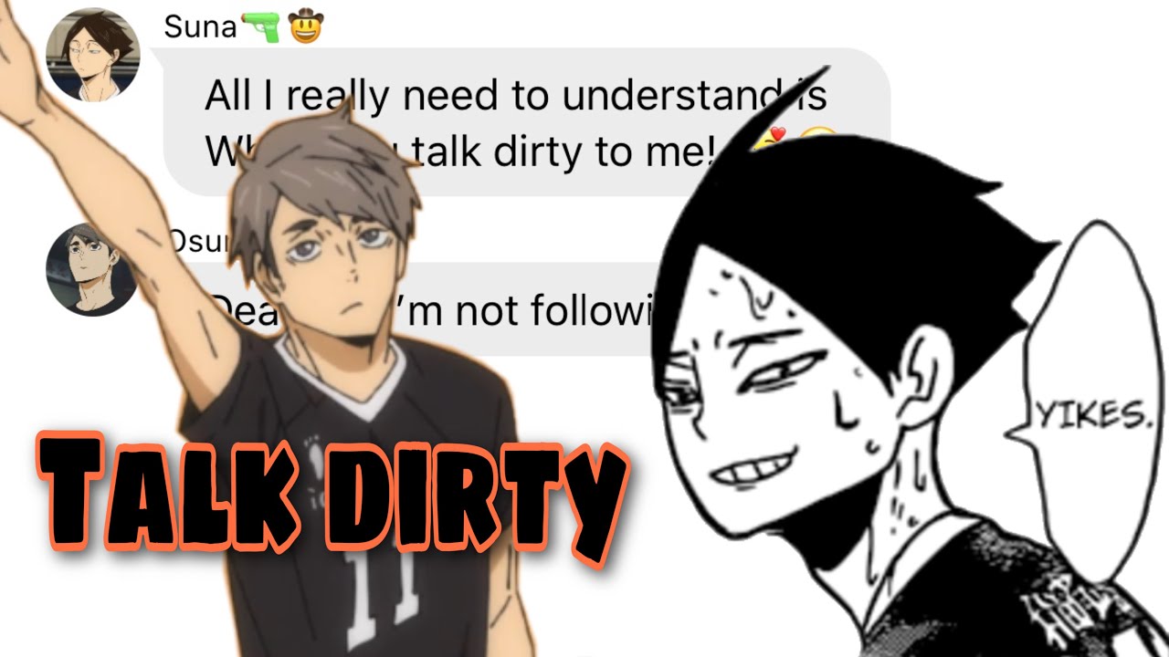 Haikyuu- (Talk Dirty- Jason Derulo) La Dramatica the novela~ 🥰✨ Osamu x suna🥴