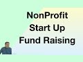 Nonprofit Startup Fundraising: How to Raise Money to Launch