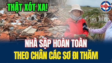 Thật Xót Xa! Theo Chân Các Sơ Đi Thăm các hộ gia đình Nhà Sập do Bão - Xin Cầu Nguyện!