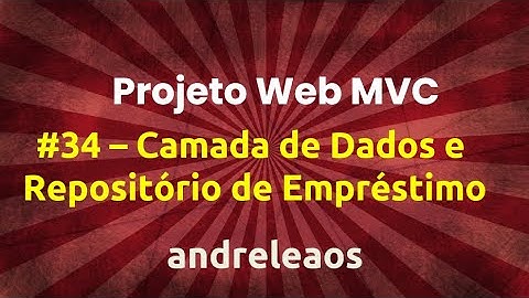 Projeto Web Asp.Net Core MVC - Parte 34 - Camada de Dados e Repositório de Empréstimo