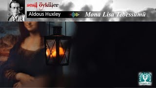 Mona Lisa Tebessümü/ Aldous Huxley