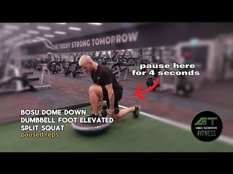 Bosu Dome Down Dumbbell Front Foot Elevated Split Squat - paused reps ...