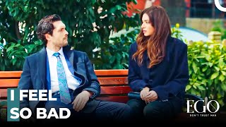 Sibel Is Supporting Erhan - Ego