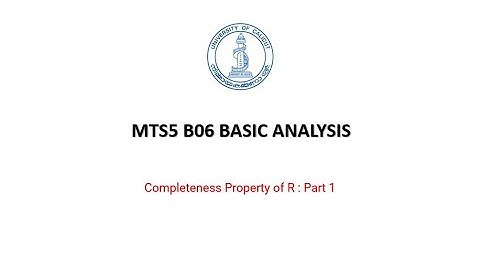 Completeness property of R : Part 1