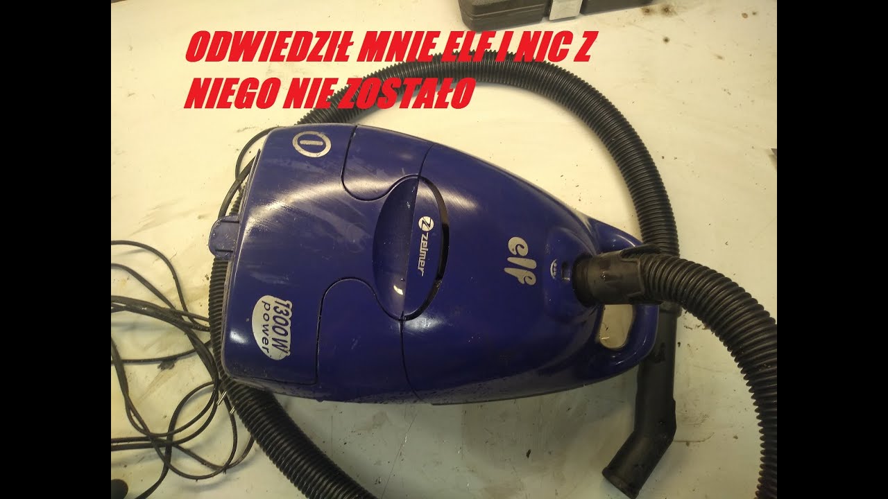 ELF NA WARSZTACIE  DEMONTAŻ ODKURZACZA