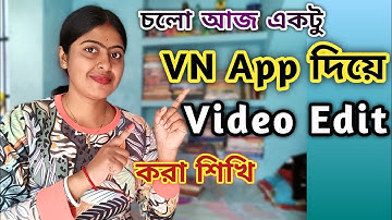 VN Video Editor Tutorial in Bengali. Video Editing in Bangla.@joyamrit6066