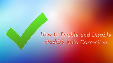How to Enable and Disable iPadOS Auto Correction | The Tech Boy