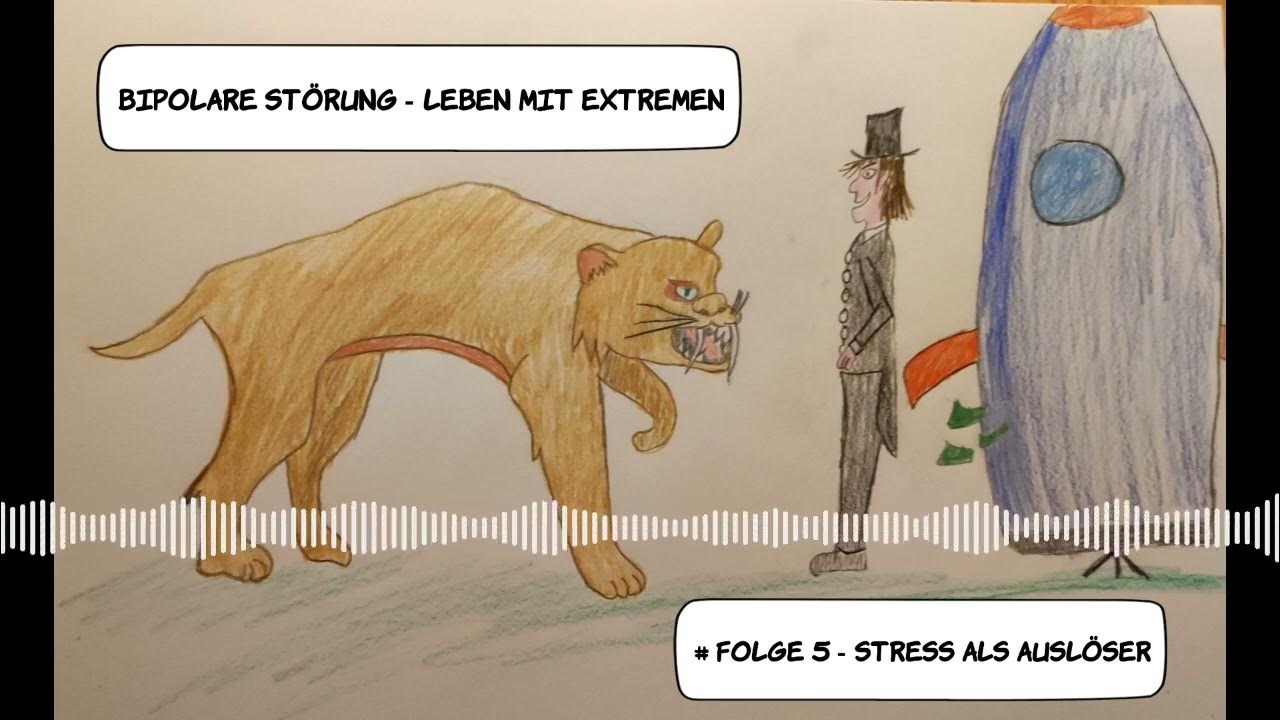 Folge 5 Stress als Auslöser Bipolare Störung Leben mit Extremen YouTube