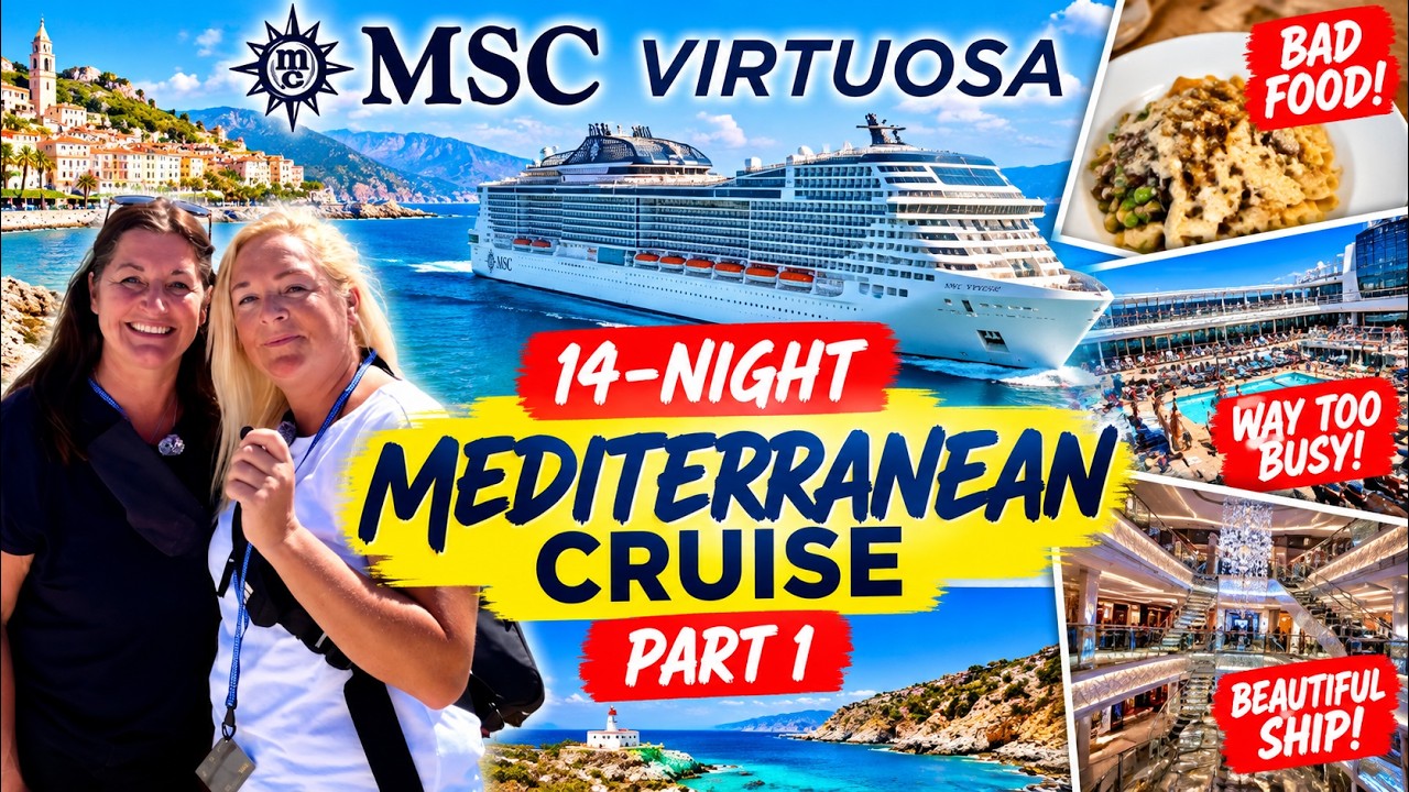 MSC Virtuosa 14-Night Mediterranean Cruise | BAD FOOD, CROWDS & A DISLOCATED SHOULDER! 😱 (Part 1)
