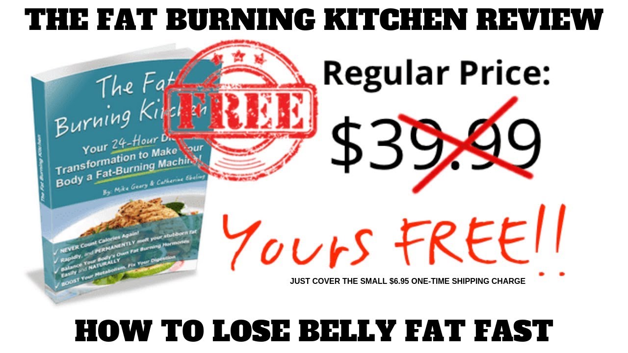 The Fat Burning Kitchen Review Book How To Lose Belly Fat Fast