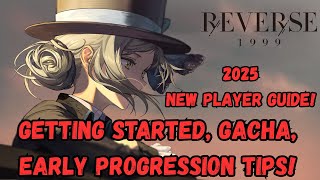 Celebrity 2025 New Player Guide! | Getting Started, Gacha & Early Progression Tips! | Reverse: 1999 [1] Wealth