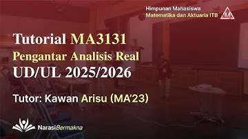 Tutorial UD/UL MA3131 Pengantar Analisis Real (21/12/25)