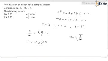 Practice Question 2: Damping System | Vibration | GATE Theory of Machines and Vibrations