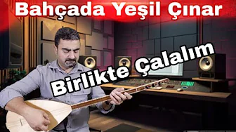 Bahçada Yeşil Çınar/kısa sap/bağlama/saz/solfej/birlikte çalalım/özel ders