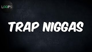 Trap Niggas (Lyrics) - Future
