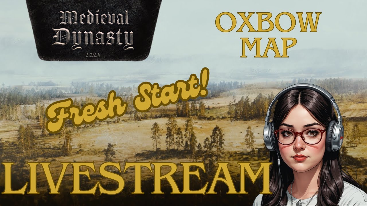 🔴Live: Medieval Dynasty - Oxbow | Fresh Start