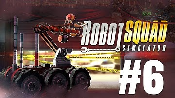 Robot Squad Simulator 2017 Gameplay Walkthrough Part 6 - No Commentary [PC]