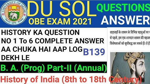 History of India Question no 1 To 6 ka Answer | Du sol answer | History | B139 | B. A. Programme Du