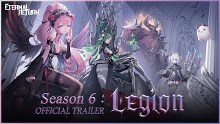 2024 Season 6: Legion | Eternal Return
