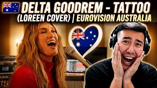 Delta Goodrem - Tattoo Loreen Cover Eurovision Australia Reaction