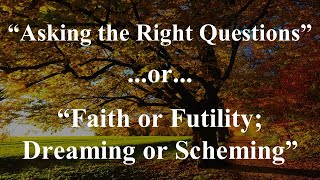 CCC Riverton Sunday Morning Service 09/17/2023 "Asking the Right Questions"