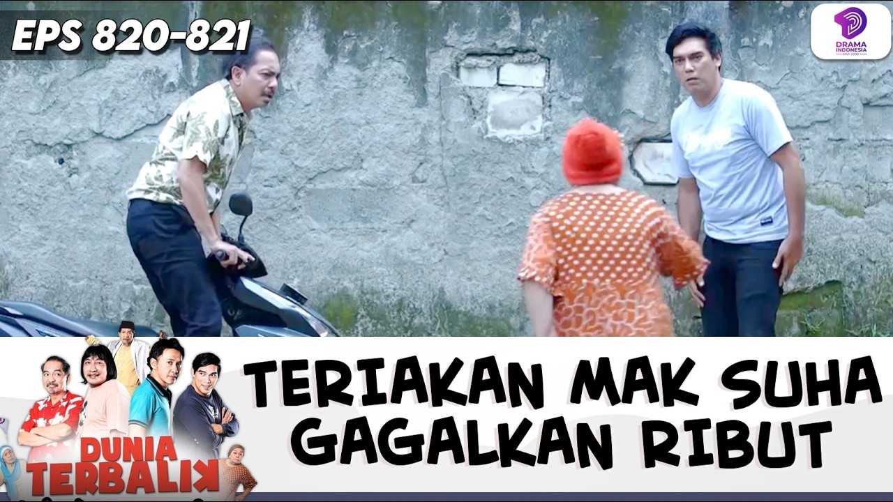 MAK SUHA PISAHKAN ACENG & DADANG YANG LAGI BERANTEM !! | DUNIA TERBALIK | EPS.820-821 (2/10)