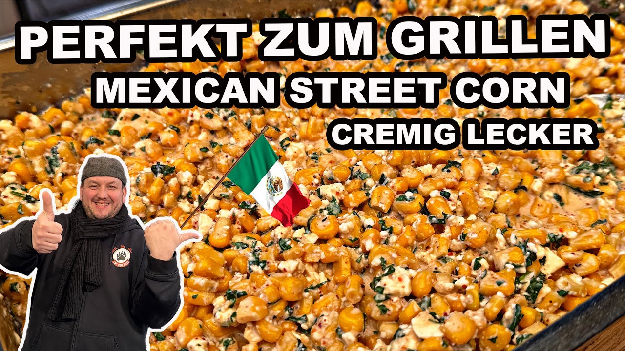 Mexican Street Corn krass geniale Grillbeilage | The BBQ BEAR