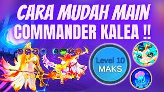 MAX LEVEL DI FASE 3‼️AUTO EZ BUAT HERO LEGEND BINTANG 3 BRO !! CARA BERMAIN COMMANDER KALEA TERBARU