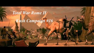 Rome 2 Total War : Desert Kingdoms - Kush Ep 016.
