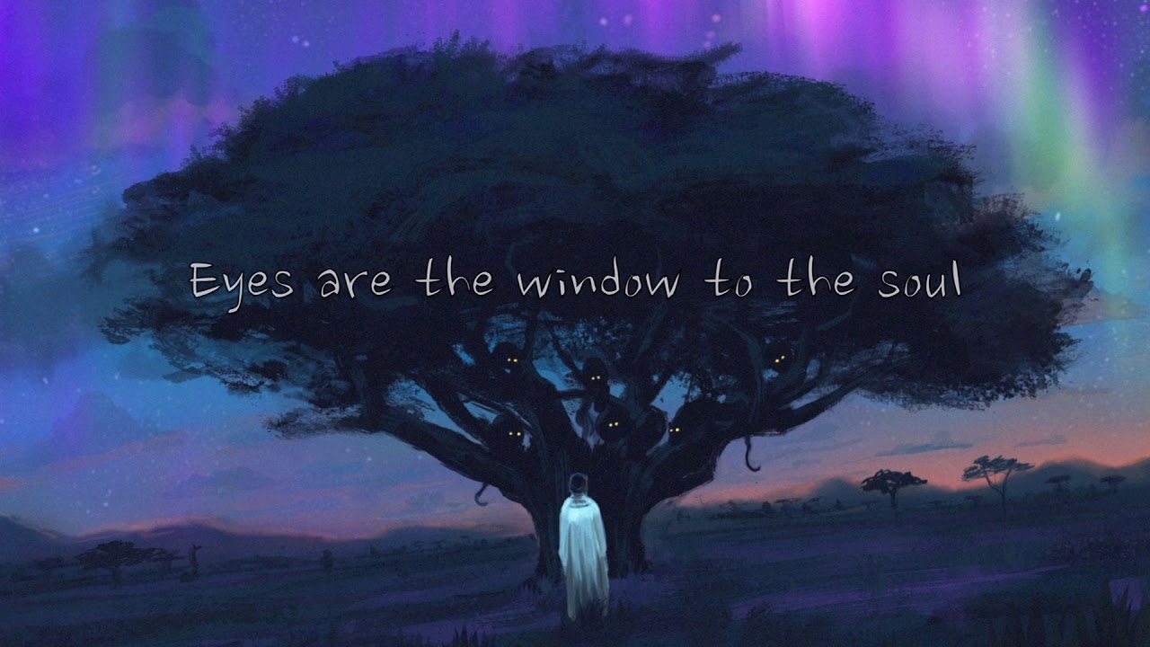 Eyes are the window to the soul YouTube