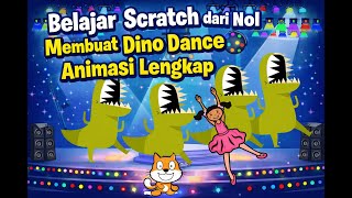 Belajar Scratch dari Nol: Membuat Dino Dance Party Animasi Lengkap