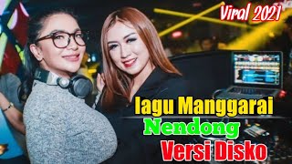 lagu manggarai terbaru 2021||Nendong Cip:Makarius Arus