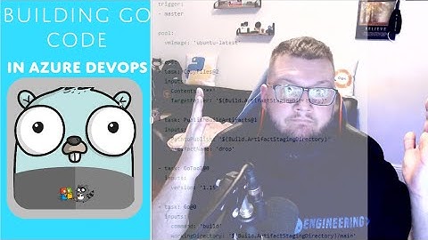 BUILDING Go (golang) Code In An Azure DevOps Pipeline [Getting Started]