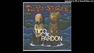 Tico & Pardon - 