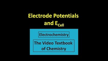 Electrode Potentials and E Cell