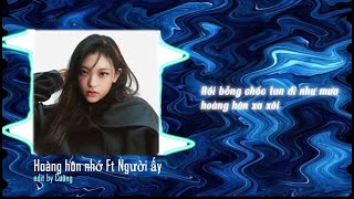 Hoàng hôn nhớ Ft Người ấy ( REMIX ) ll Thanhphuc remix ll Nhạc hot tiktok 2025