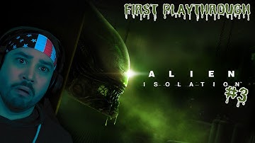 Alien Isolation - First Playthrough (2025) Part 3