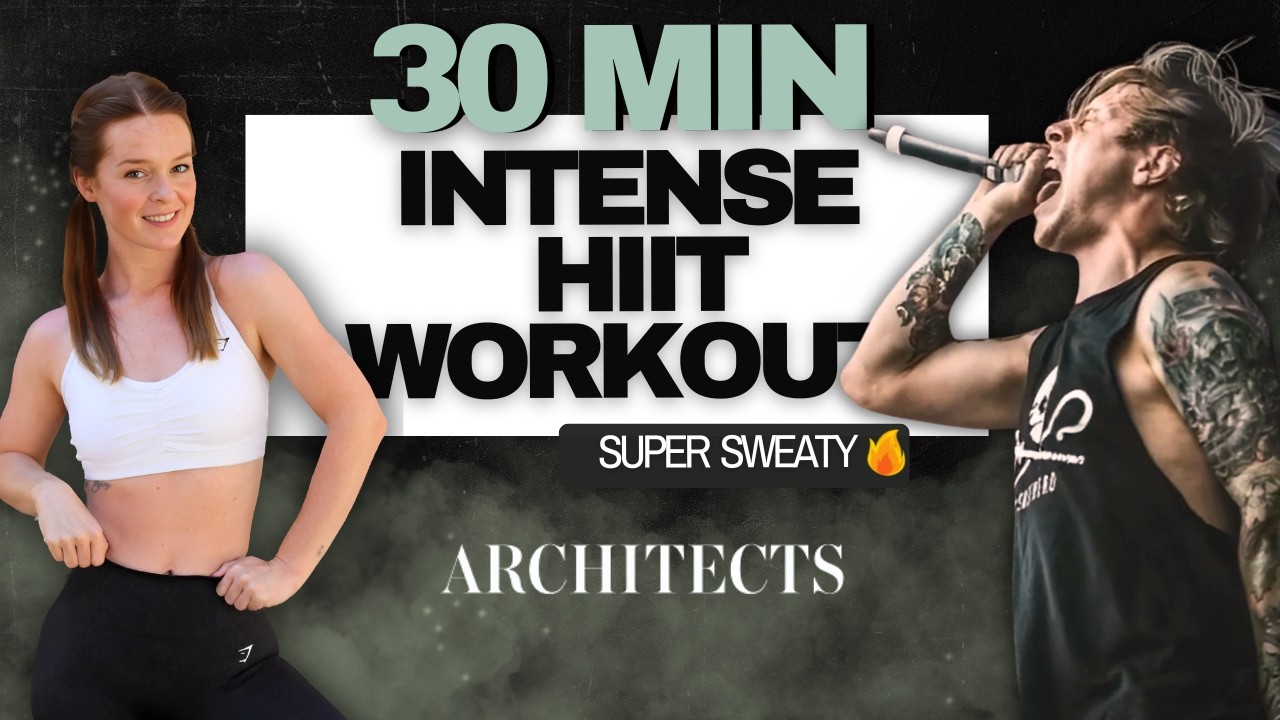 30 MIN INTENSE FULL BODY HIIT | ARCHITECTS WORKOUT | Sweaty & Fun ...