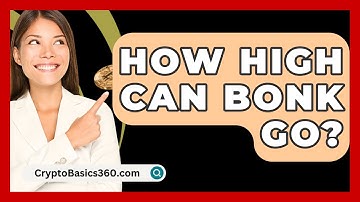 How High Can Bonk Go? - CryptoBasics360.com