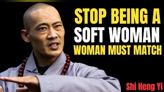 STOP Being a SOFT Woman | Best Motivational Speech to Build Strength & Confidence | Shi Heng Yi screenshot 2