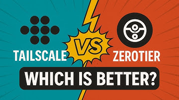 Tailscale vs ZeroTier – Which is Better?