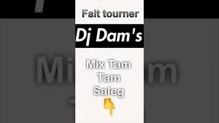 DJ DAM'S MIX TAM TAM SALEG🔥 Resimi