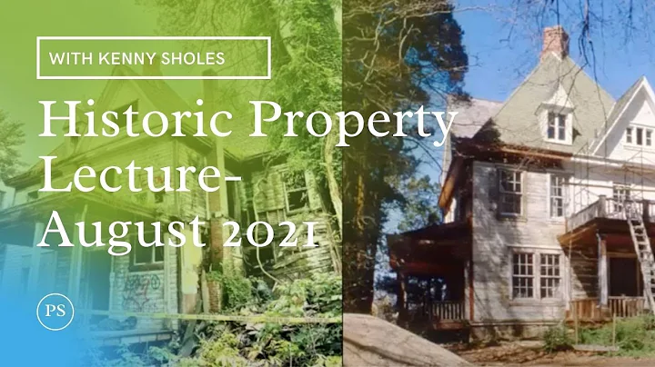 Historic Property Lecture with Kenny Sholes- Augus...