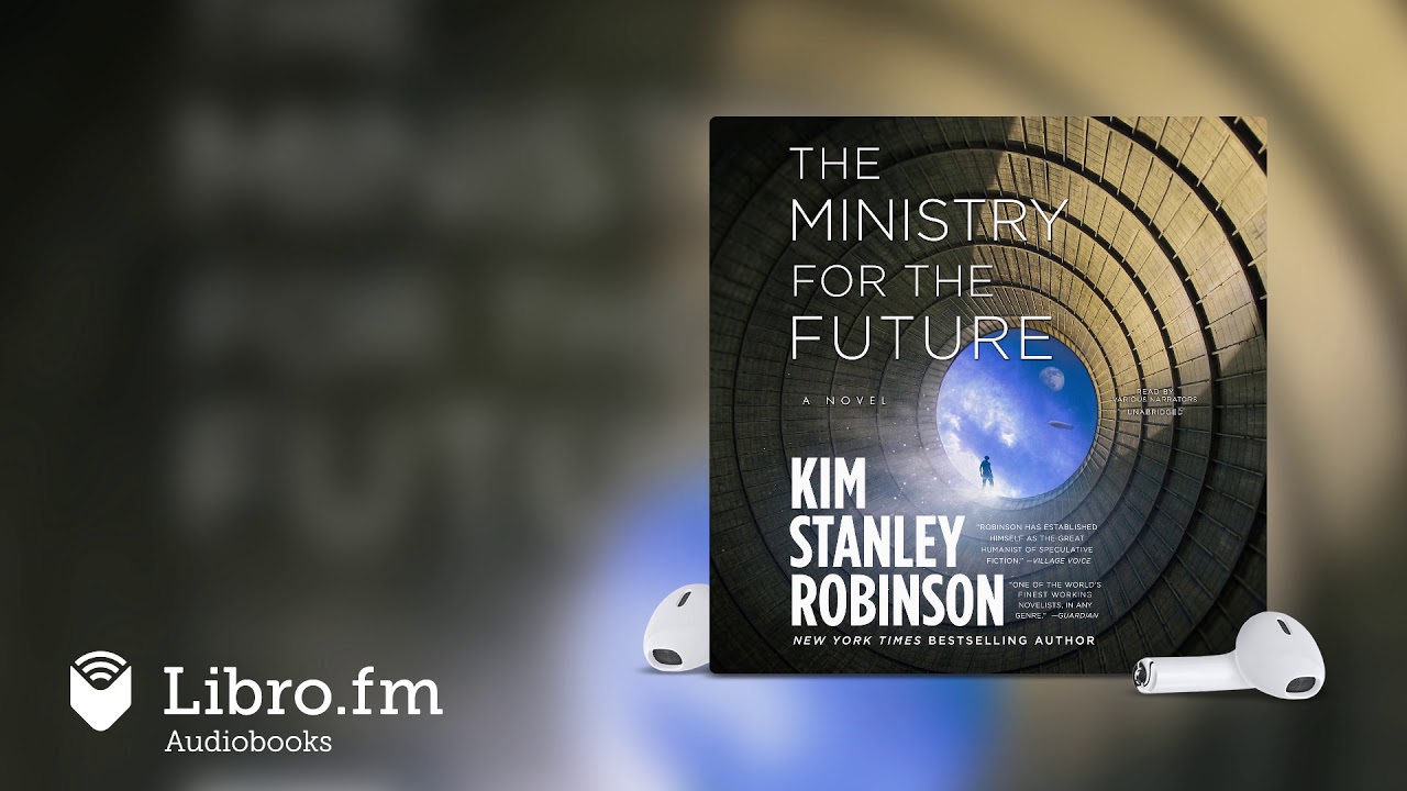 The Ministry for the Future by Hugo-Award Winner Kim Stanley Robinson