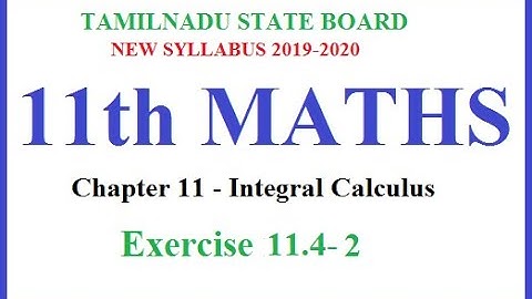 Way to success | 11th Maths| Chapter-11-Integral Calculus| Ex.11.4-2